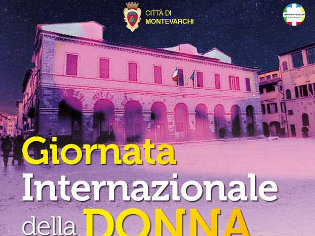 Le iniziative a Montevarchi per la "Giornata internazionale della donna"